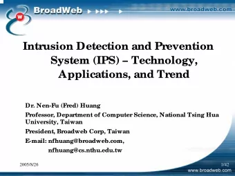 Intrusion Detection and Prevention  System (IPS)  Technology,  Applications, and Trend  Dr.