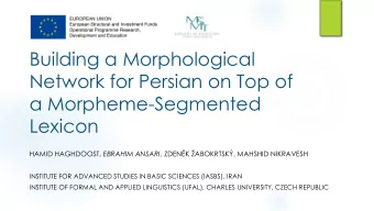 Network for Persian on Top of  a Morpheme-Segmented  Lexicon HAMID HAGHDOOST, EBRAHIM ANSARI ,