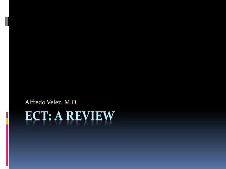 ect a review nothing to disclose ect is not a treatment