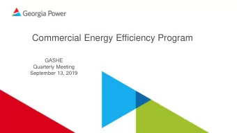 Commercial Energy Efficiency Program  GASHE  Quarterly Meeting  September 13, 2019  AGENDA