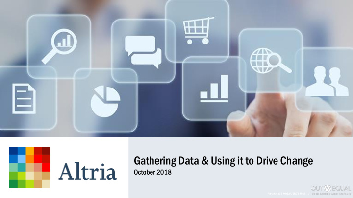 gathering data using it to drive change