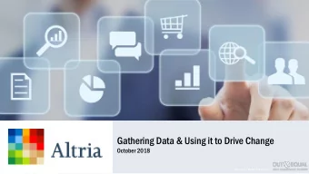 Gathering Data &amp; Using it to Drive Change  October 2018  Altria Group | MOSAIC ERG | Final | 1