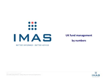 UK fund management  by numbers  IMAS  S Corpora  rate  te Finance  Unrivalled expertise in selling