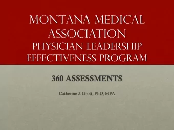 ASSOCIATION  Physician leadership  Effectiveness program  360 ASSESSMENTS  Catherine J. Grott, PhD,