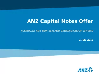 ANZ Capital Notes Offer  AUSTRALIA AND NEW ZEALAND BANKING GROUP LIMITED  2 July 2013  Disclaimer