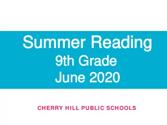 Summer Reading  Summer Reading  9th Grade  9th Grade  June 2020  June 2020  CHERRY HILL PUBLIC