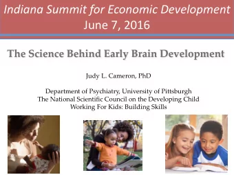 Indiana  Summit  for  Economic  Development  June  7,  2016  The Science