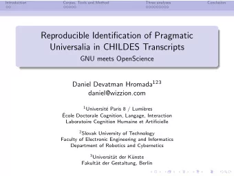 Reproducible Identification of Pragmatic  Universalia in CHILDES Transcripts  GNU meets OpenScience
