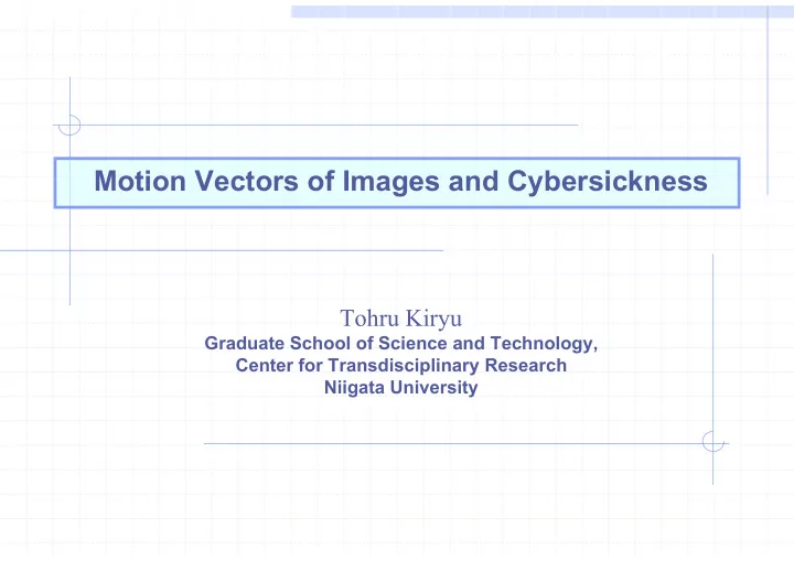 motion vectors of images and cybersickness