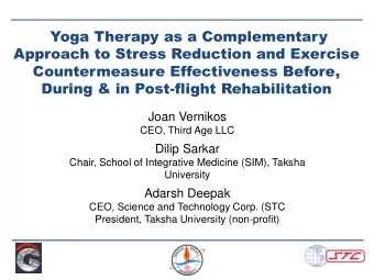 Approach to Stress Reduction and Exercise  Countermeasure Effectiveness Before,  During &amp; in