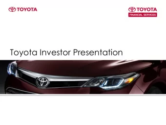 Toyota Investor Presentation  Disclaimer This presentation includes certain forward - looking