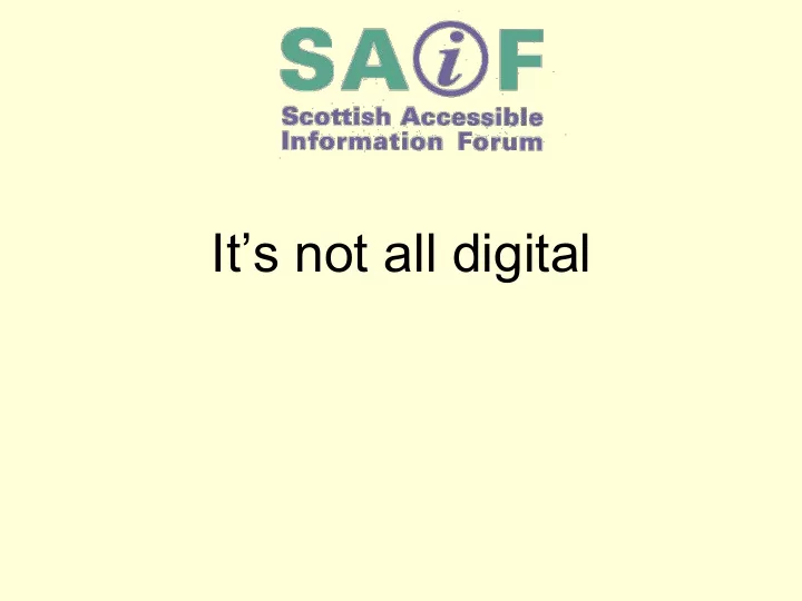 it s not all digital communication support needs