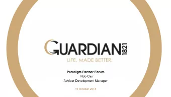 Rob Carr  Adviser Development Manager  15 October 2018  1  LEARNING OBJECTIVES  At the end of this