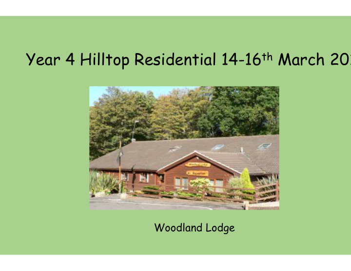 year 4 hilltop residential 14 16 th march 2016
