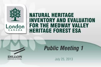 Public Meeting 1  July 25, 2013  WELCOME!  The City of London has initiated an updated Natural