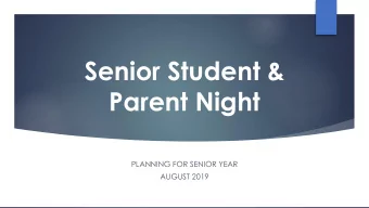 Senior Student &amp;  Parent Night  PLANNING FOR SENIOR YEAR  AUGUST 2019  WSHS Student Services