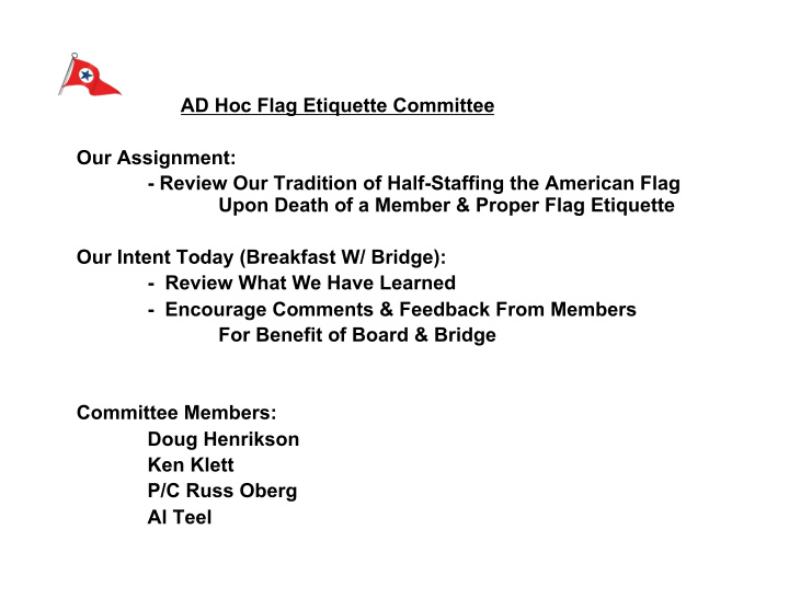 ad hoc flag etiquette committee our assignment review our