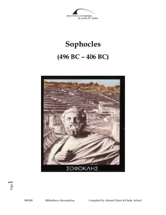 Sophocles (496 BC  406 BC) Page 1  080308                   Bibliotheca Alexandrina