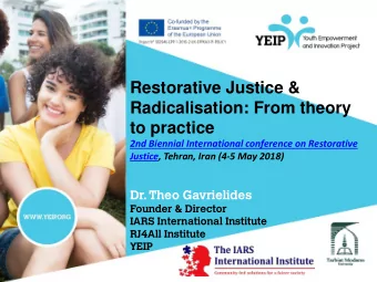 Restorative Justice &amp;  Radicalisation: From theory to practice  2nd Biennial International