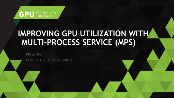 improving gpu utilization with multi process service mps
