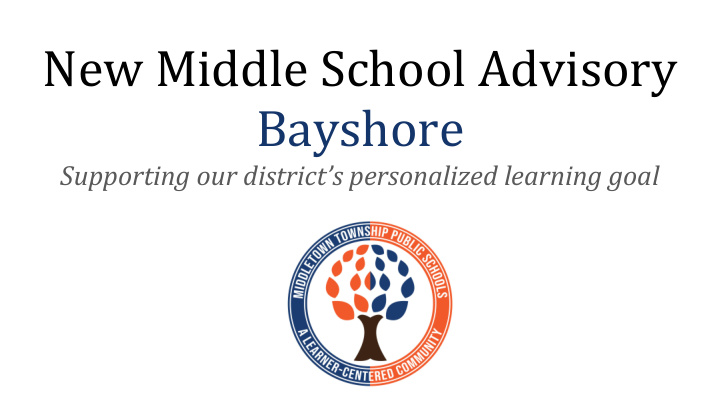 new middle school advisory bayshore