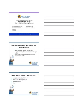 What is your primary job function?  A. Association Meeting Planner  B. Third-party Meeting Planner