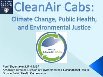 Boston Public Health Commission  Board of Health for the City of Boston  Mission:  To