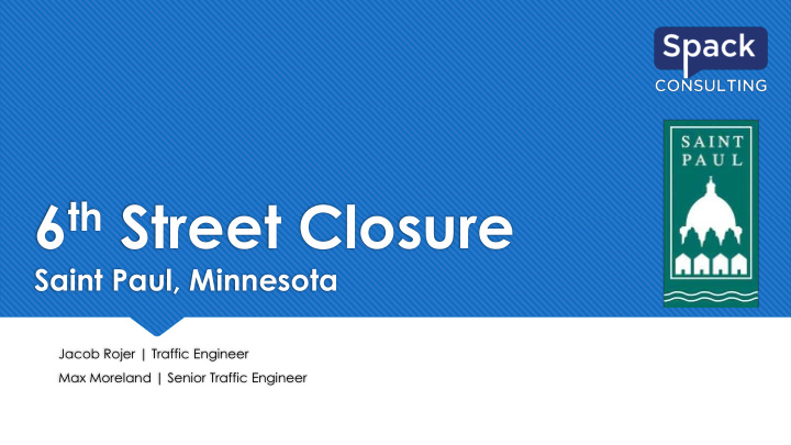 6 th street closure