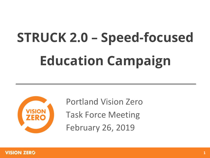 struck 2 0 speed focused education campaign
