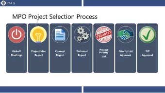 MPO Project Selection Process  Project  Kickoff  Project Idea  Concept  Technical  Priority List