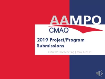 2019 Project/Program  Submissions  CMAQ Public Meeting | May 1, 2019  Tonights Agenda  Welcome