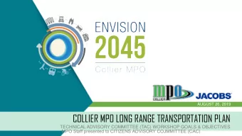 COLLIER MPO LONG RANGE TRANSPORTATION PLAN  TECHNICAL ADVISORY COMMITTEE (TAC) WORKSHOP GOALS &amp;