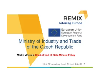 Ministry of Industry and Trade  of the Czech Republic  Martin Vlastnik, Head of Unit of State