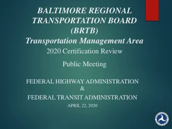 (BRTB)  Transportation Management Area  2020 Certification Review  Public Meeting  FEDERAL HIGHWAY