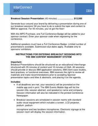 Breakout Session Presentation (45 minutes)  $12,500  Generate buzz around your