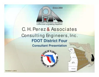C. H. Perez &amp; Associates  C  Consulting E  lti  E  ngineers, Inc.  i  I  FDOT District Four