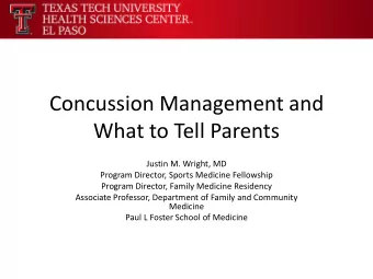 What to Tell Parents  Justin M. Wright, MD  Program Director, Sports Medicine Fellowship  Program