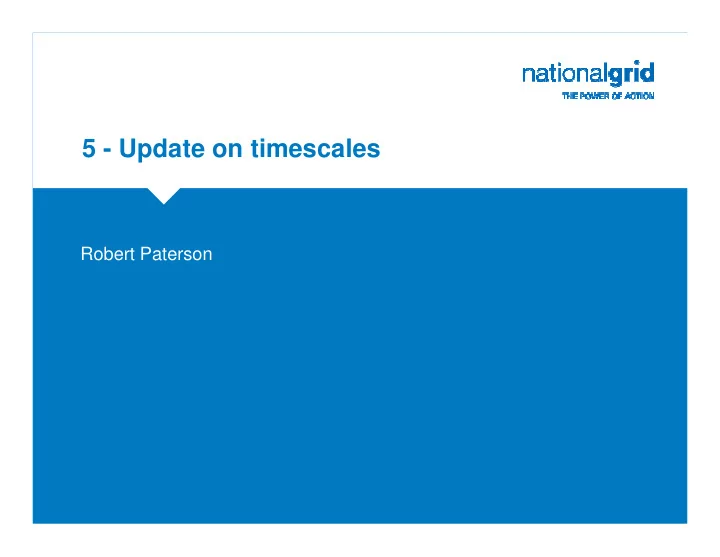 5 update on timescales