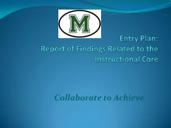 Collaborate to Achieve  District Vision Statement  Our vision of the ideal school is one in which