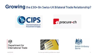 Overview  1. Global Value Chains  2. Top UK trade markets &amp; bilateral UK-CH trade statistics