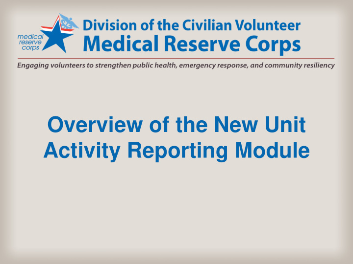 overview of the new unit activity reporting module