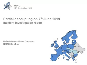 Partial decoupling on 7 th June 2019  Incident investigation report  Rafael Gmez-Elvira Gonzlez