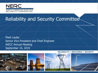 Reliability and Security Committee  Mark Lauby  Senior Vice President and Chief Engineer  WECC