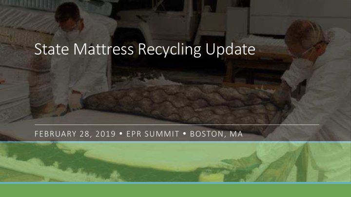 state mattress recycling update