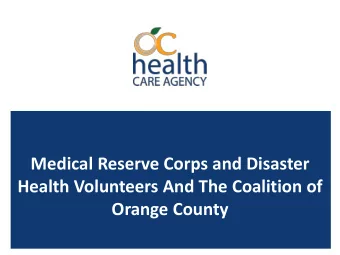 Health Volunteers And The Coalition of  Orange County  DISCLOSURE    Neither I nor any member of