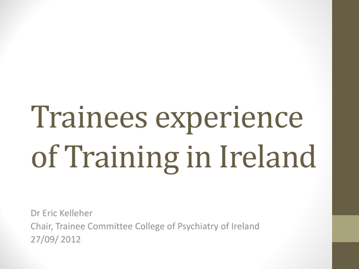 trainees experience of training in ireland