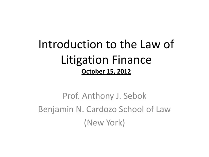 introduction to the law of litigation finance