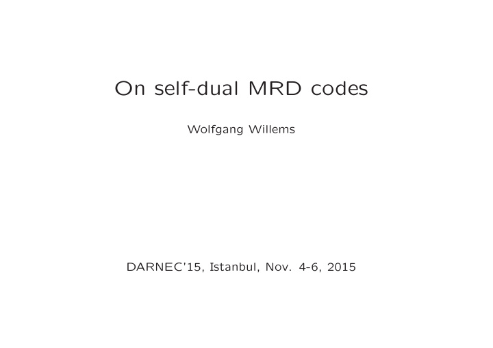 on self dual mrd codes