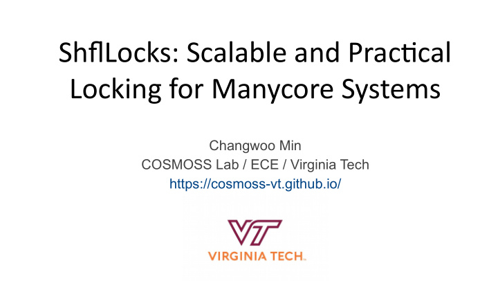 shfmlocks scalable and practjcal locking for manycore