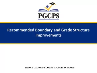 Improvements  PRINCE GEORGES COUNTY PUBLIC SCHOOLS  Prince Georges County Board of Education